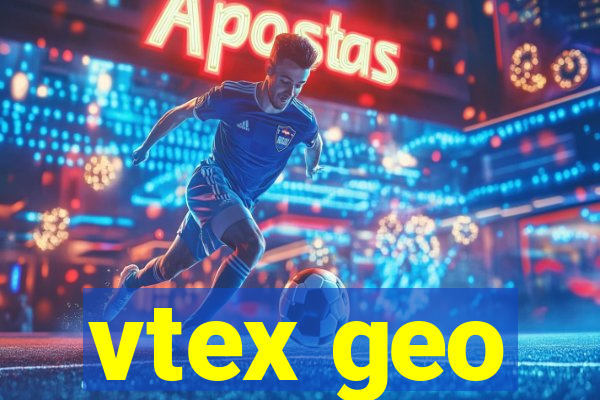 vtex geo