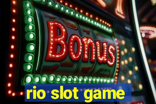 rio slot game