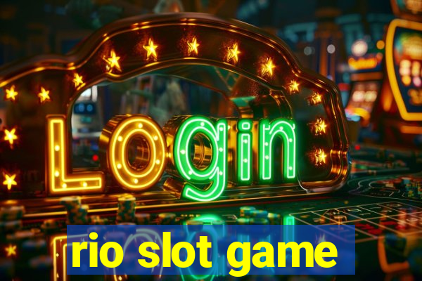 rio slot game