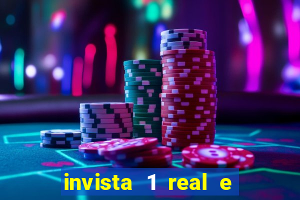 invista 1 real e ganhe dinheiro