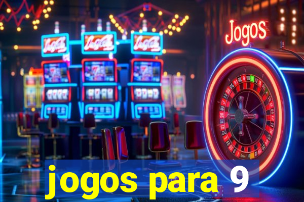 jogos para 9