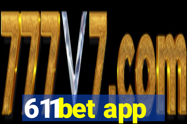 611bet app