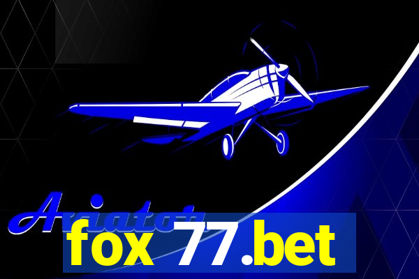 fox 77.bet