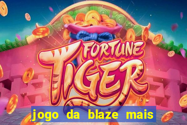 jogo da blaze mais facil de ganhar