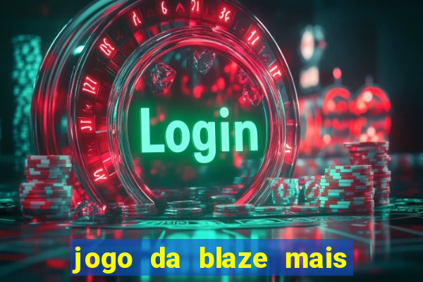 jogo da blaze mais facil de ganhar