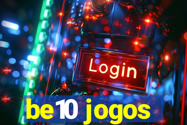 be10 jogos