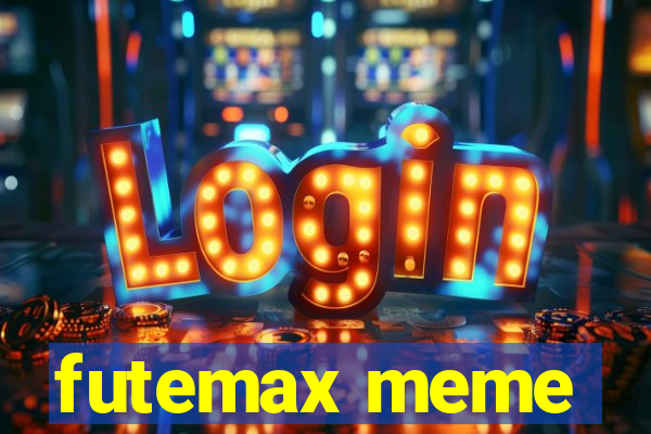 futemax meme