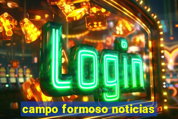 campo formoso noticias