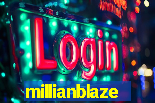 millianblaze