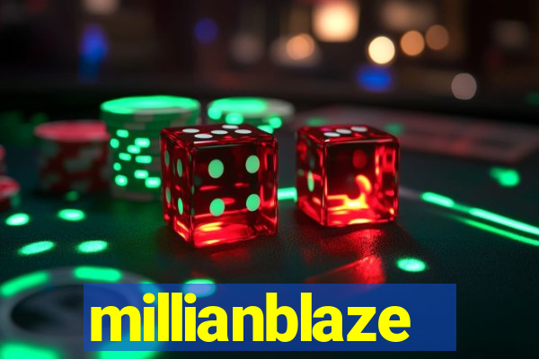 millianblaze