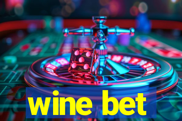 wine bet