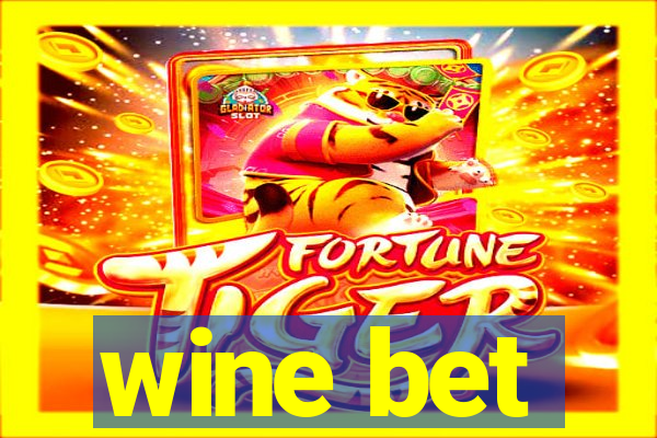 wine bet