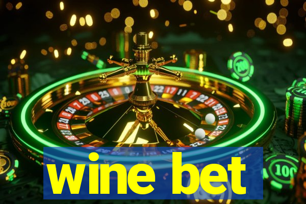 wine bet