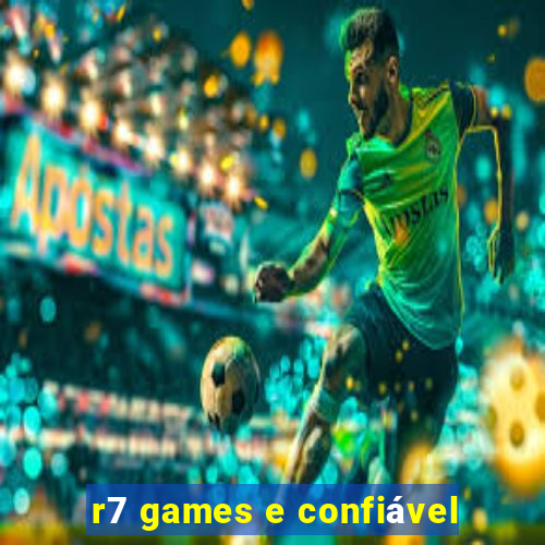 r7 games e confiável