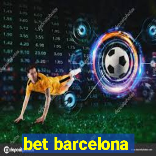 bet barcelona