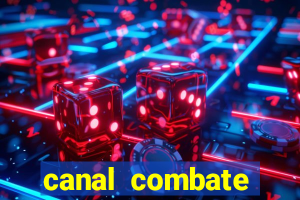 canal combate online multicanais