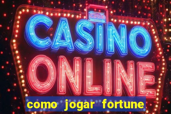 como jogar fortune tiger sem depositar