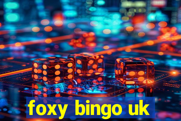 foxy bingo uk