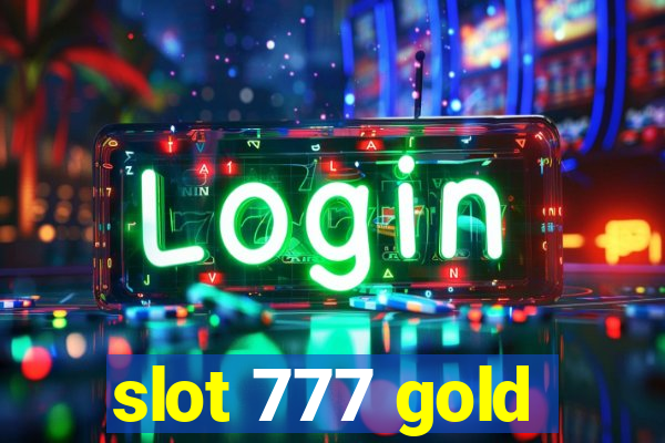 slot 777 gold