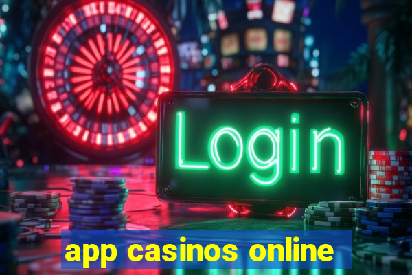 app casinos online