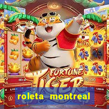 roleta montreal como jogar