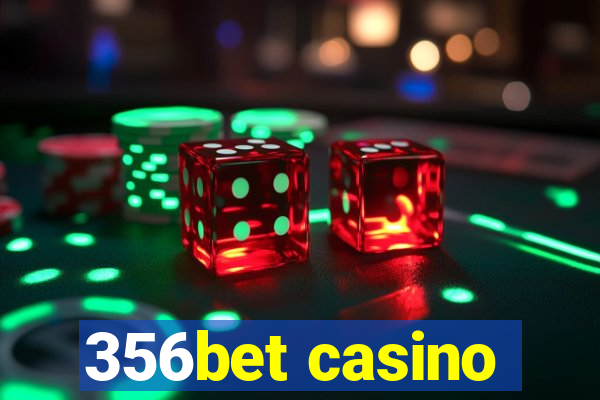 356bet casino