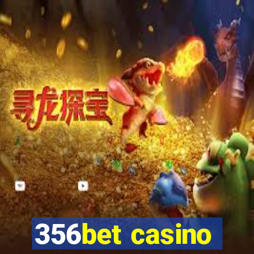 356bet casino