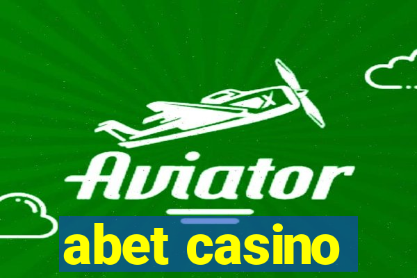 abet casino