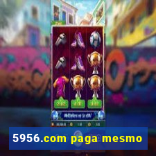 5956.com paga mesmo