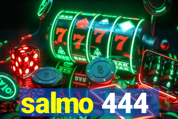 salmo 444