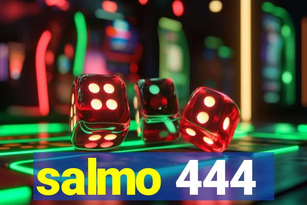 salmo 444