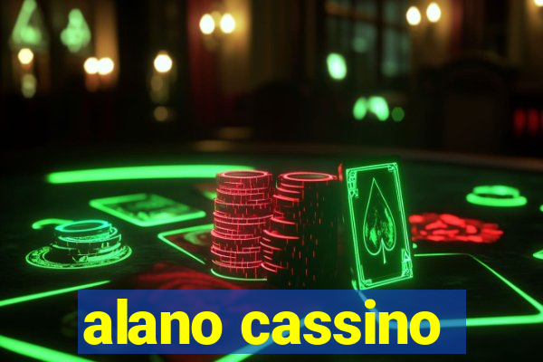 alano cassino