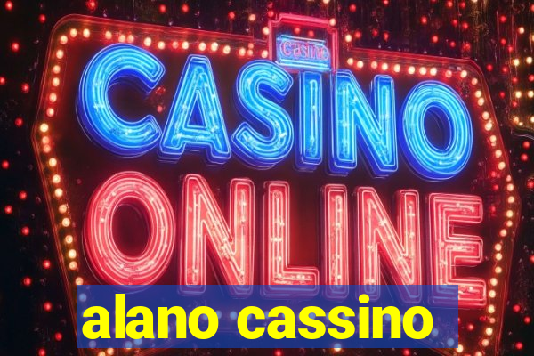 alano cassino