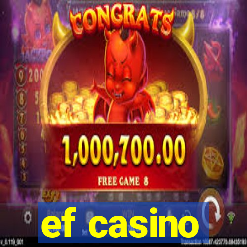 ef casino