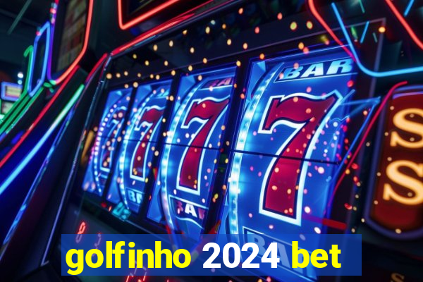 golfinho 2024 bet