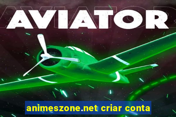 animeszone.net criar conta