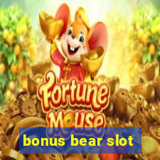 bonus bear slot