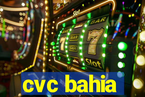 cvc bahia