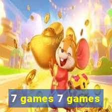 7 games 7 games