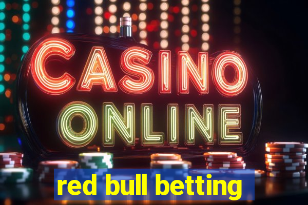 red bull betting