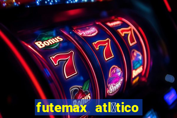 futemax atl茅tico e flamengo