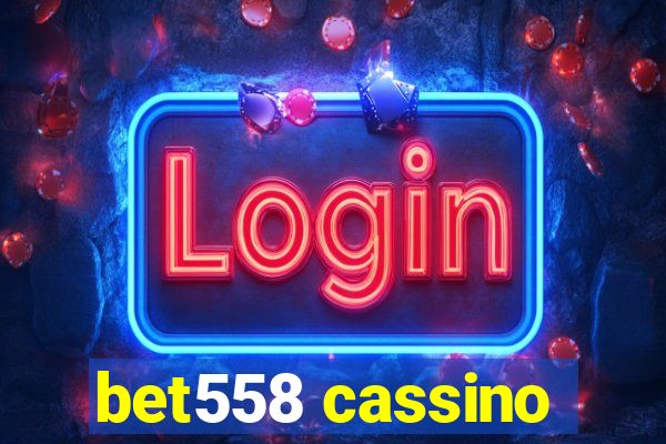 bet558 cassino