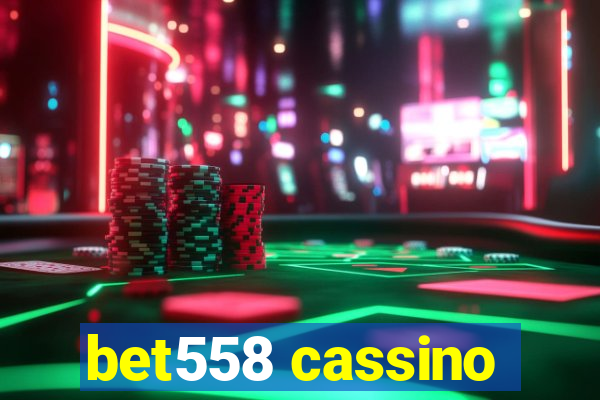 bet558 cassino