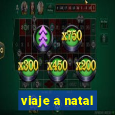 viaje a natal