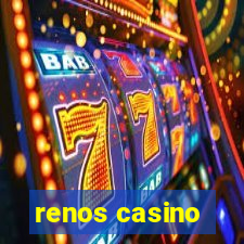 renos casino