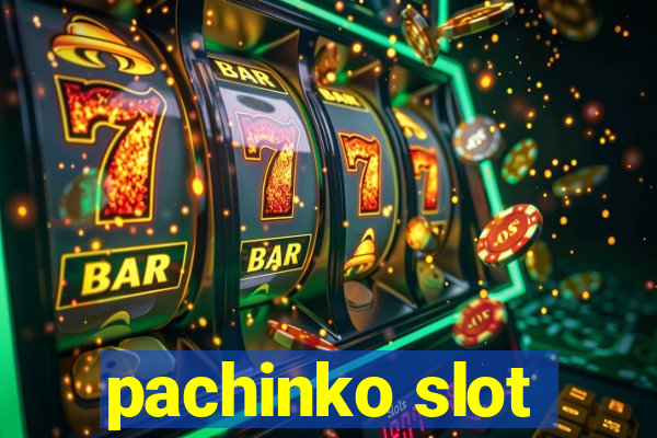 pachinko slot