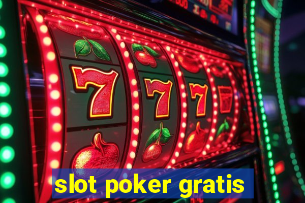 slot poker gratis