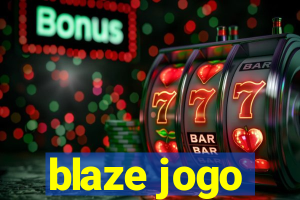 blaze jogo