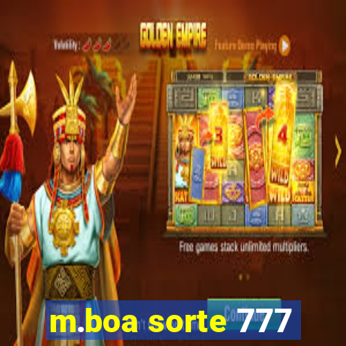 m.boa sorte 777