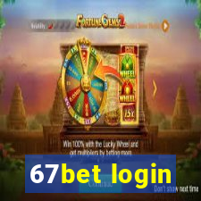 67bet login